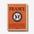 Book - Wine and Travel France