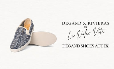 25 Years Degand Shoes Act IX — Degand X Rivieras